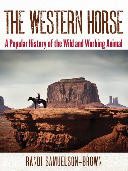 Title details for The Western Horse by Randi Samuelson-Brown - Wait list